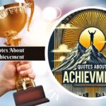 Quotes About Achievement